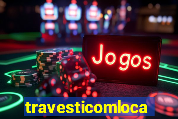 travesticomlocal