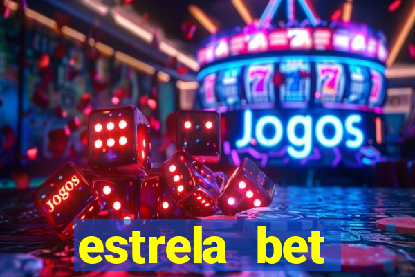 estrela bet depósito minimo