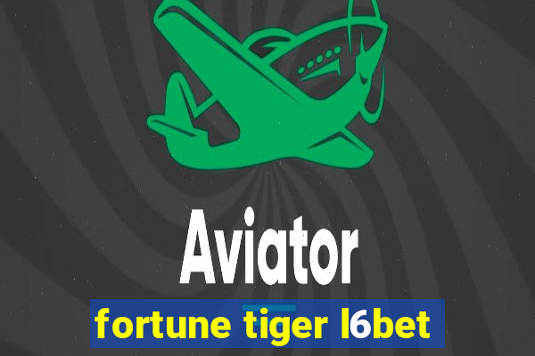 fortune tiger l6bet