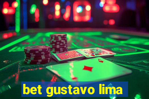 bet gustavo lima