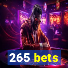 265 bets