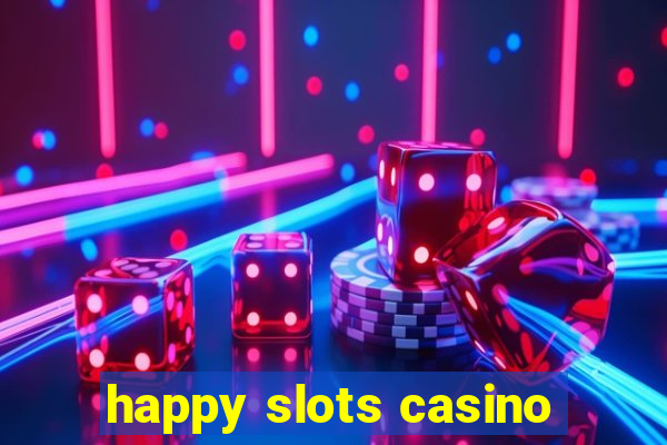 happy slots casino