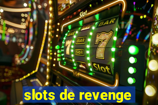 slots de revenge