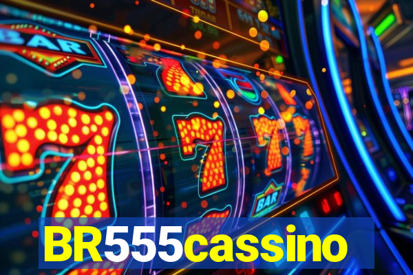 BR555cassino