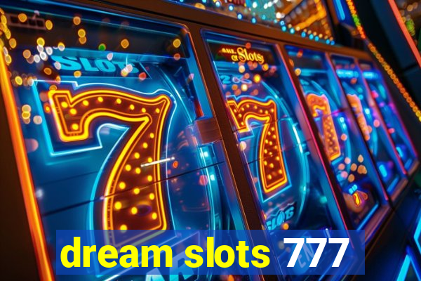 dream slots 777