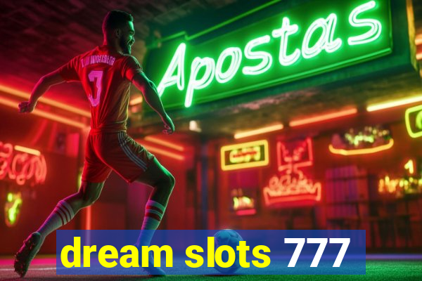 dream slots 777