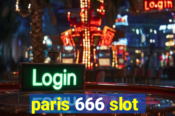 paris 666 slot