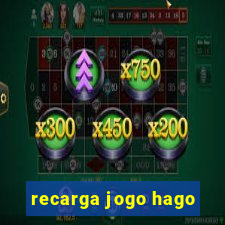 recarga jogo hago