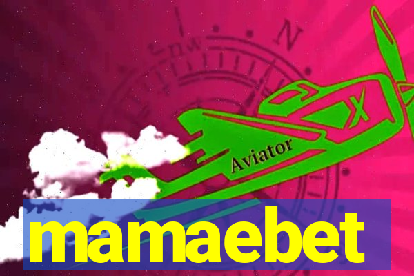 mamaebet