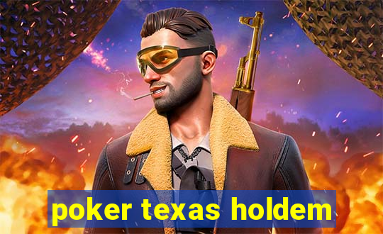 poker texas holdem