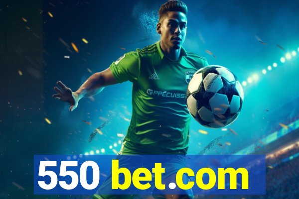 550 bet.com