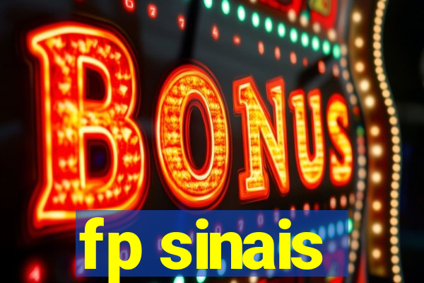 fp sinais