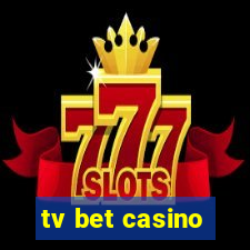 tv bet casino