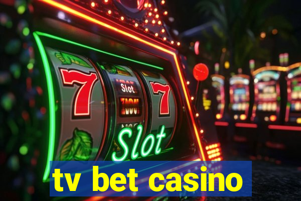 tv bet casino