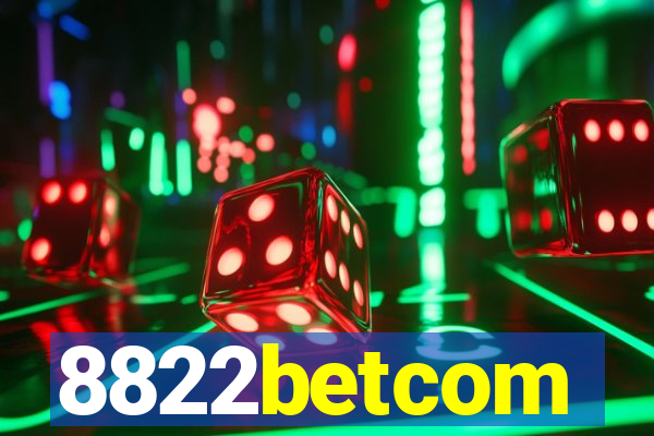 8822betcom