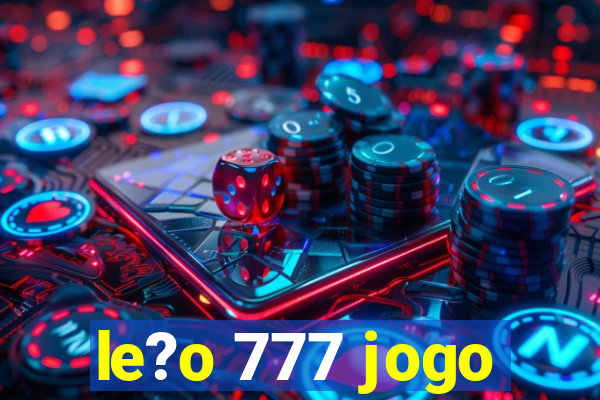 le?o 777 jogo