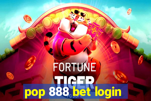 pop 888 bet login