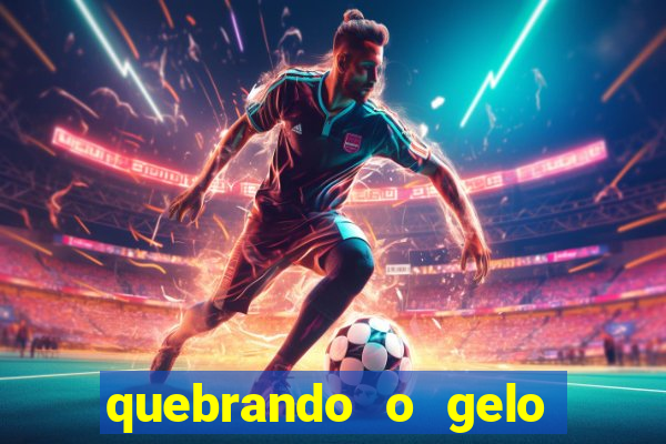 quebrando o gelo pdf download