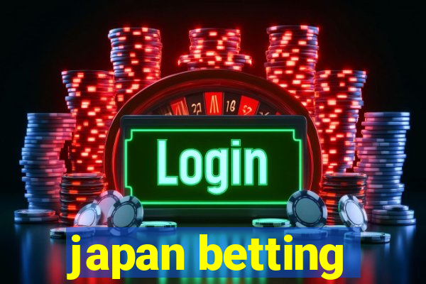 japan betting