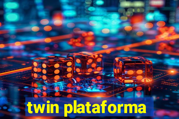 twin plataforma