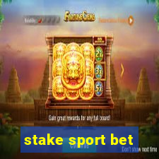 stake sport bet