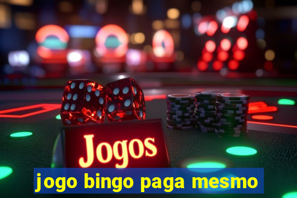 jogo bingo paga mesmo