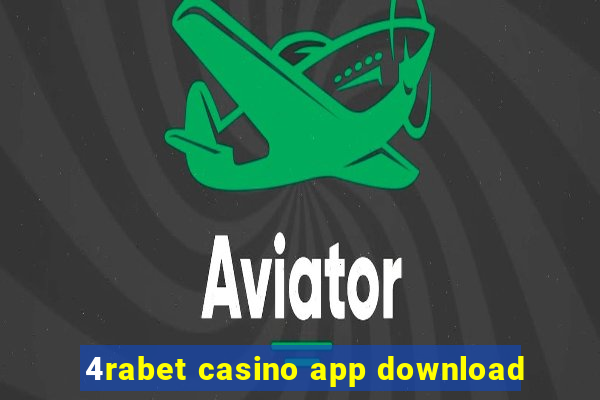 4rabet casino app download