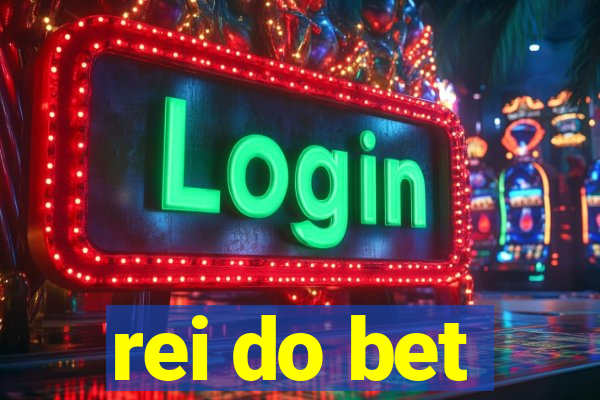 rei do bet