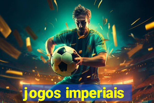 jogos imperiais