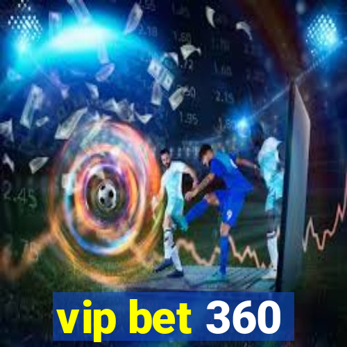 vip bet 360