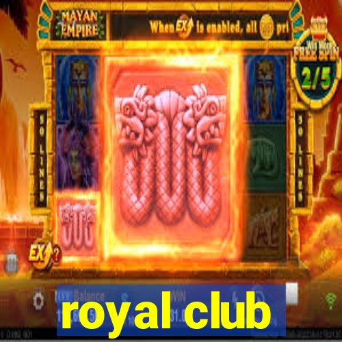 royal club