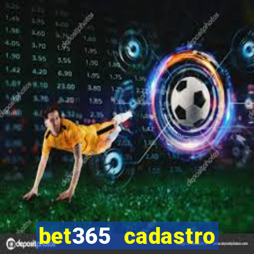 bet365 cadastro login entrar