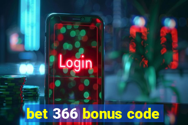 bet 366 bonus code