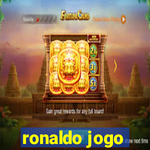 ronaldo jogo