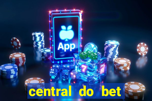 central do bet apostas online