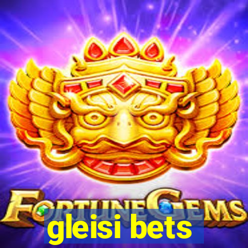 gleisi bets