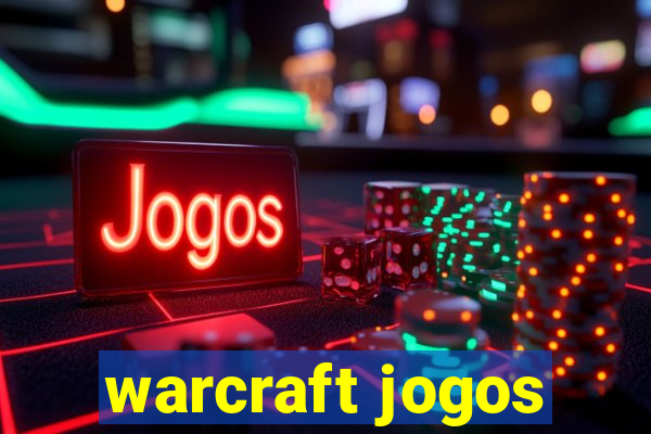 warcraft jogos