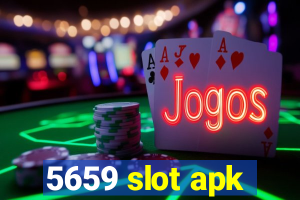 5659 slot apk