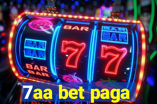 7aa bet paga