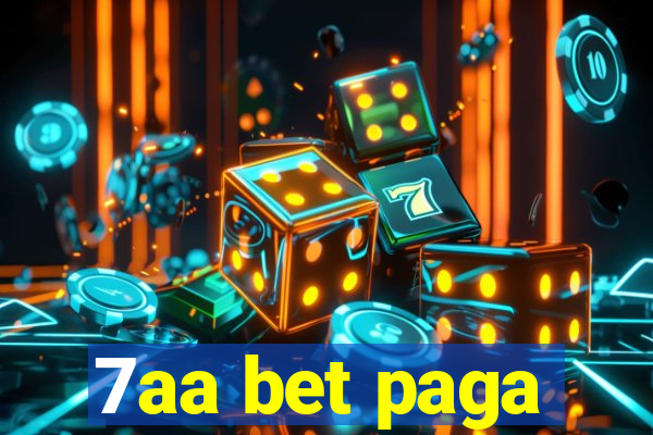 7aa bet paga