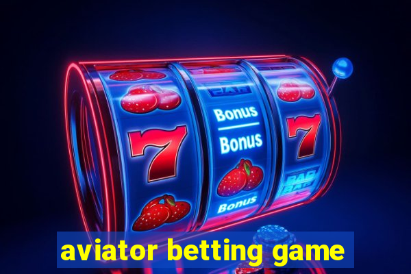 aviator betting game