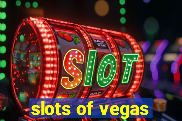 slots of vegas