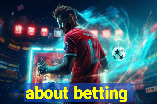 about betting