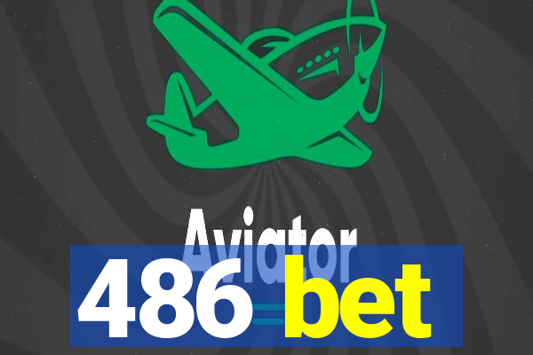 486 bet