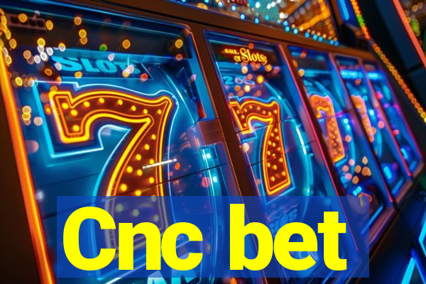 Cnc bet