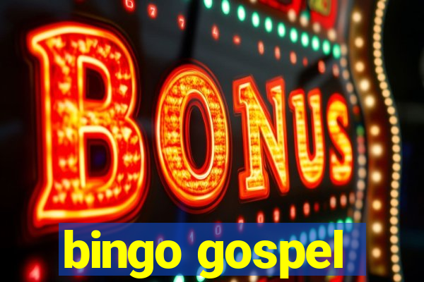 bingo gospel