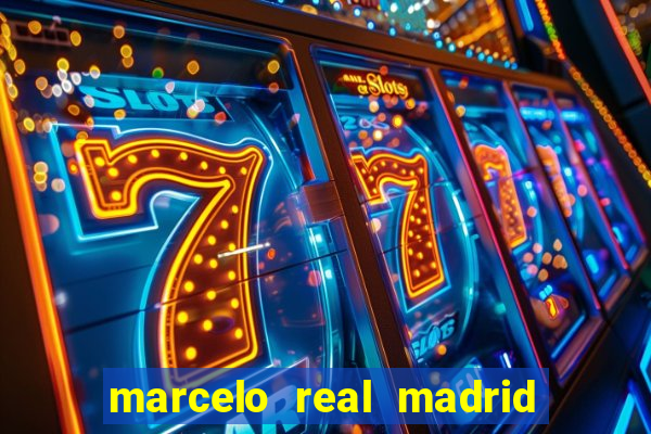 marcelo real madrid net worth