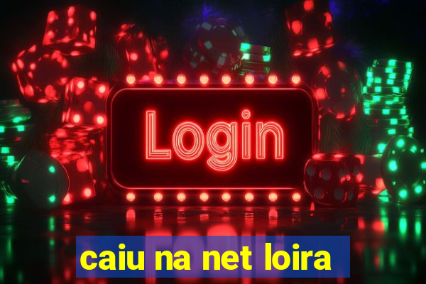 caiu na net loira