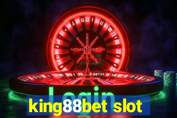 king88bet slot