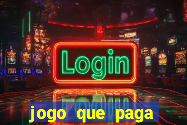 jogo que paga dinheiro de verdade sem precisar depositar